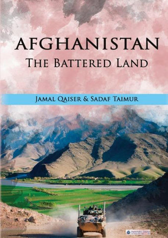 Afghanistan – The Battered Land