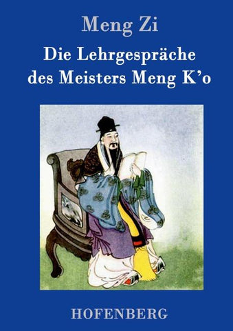 Die Lehrgespräche des Meisters Meng K'o