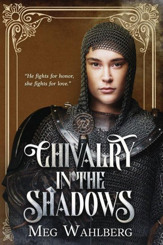 Chivalry in the Shadows