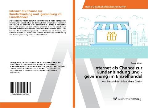 Internet als Chance zur Kundenbindung und -gewinnung im Einzelhandel