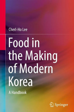 Food in the Making of Modern Korea