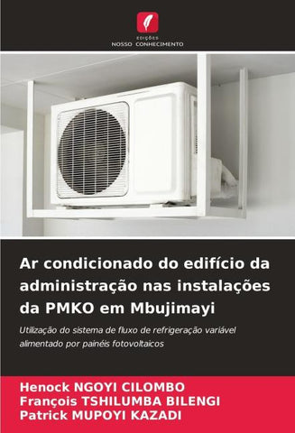 Ar condicionado do edifício da administração nas instalações da PMKO em Mbujimayi