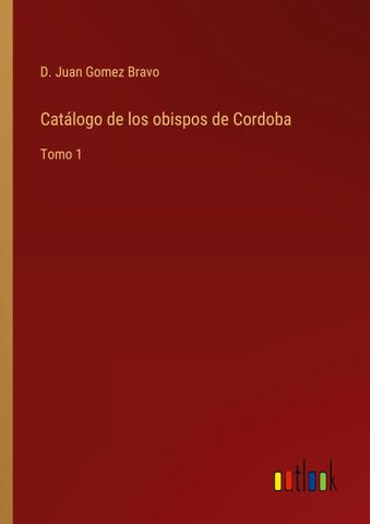 Catálogo de los obispos de Cordoba