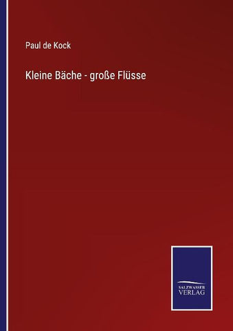 Kleine Bäche - große Flüsse