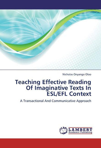 Teaching Effective Reading Of Imaginative Texts In ESL/EFL Context