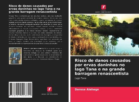 Risco de danos causados por ervas daninhas no lago Tana e na grande barragem renascentista