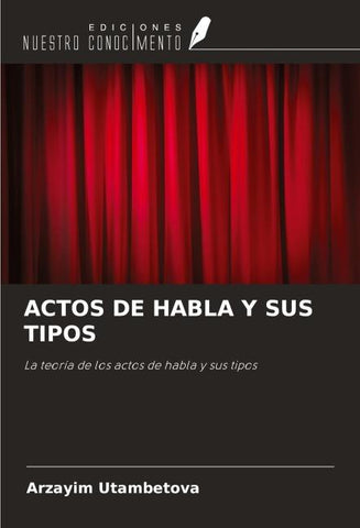 ACTOS DE HABLA Y SUS TIPOS