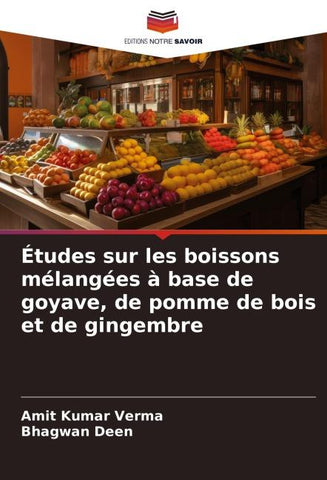 Études sur les boissons mélangées à base de goyave, de pomme de bois et de gingembre