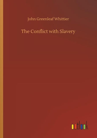 The Conflict with Slavery