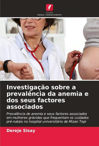 Investigação sobre a prevalência da anemia e dos seus factores associados