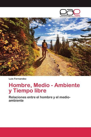 Hombre, Medio - Ambiente y Tiempo libre