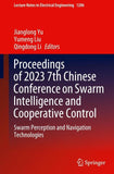 Proceedings of 2023 7th Chinese Conference on Swarm Intelligence and Cooperative Control