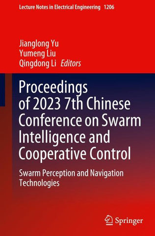 Proceedings of 2023 7th Chinese Conference on Swarm Intelligence and Cooperative Control