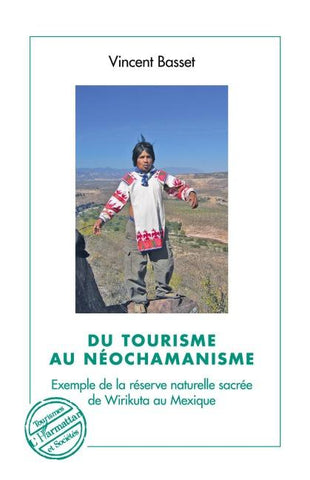 Du tourisme au néochamanisme