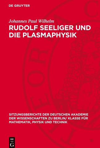 Rudolf Seeliger und die Plasmaphysik
