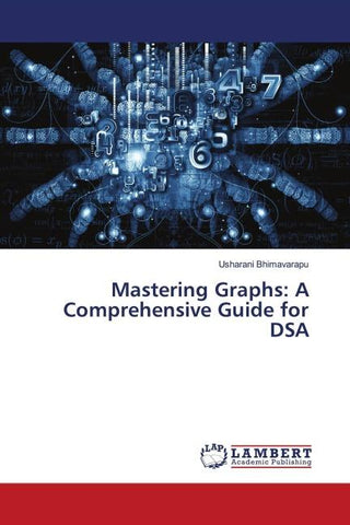 Mastering Graphs: A Comprehensive Guide for DSA
