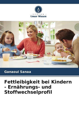 Fettleibigkeit bei Kindern - Ernährungs- und Stoffwechselprofil