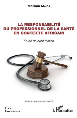 La responsabilité du professionnel de la santé en contexte Africain