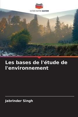 Les bases de l'étude de l'environnement