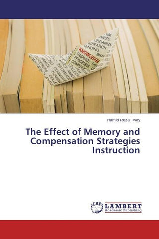 The Effect of Memory and Compensation Strategies Instruction
