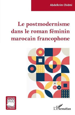 Le postmodernisme dans le roman féminin marocain francophone