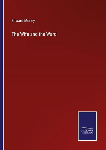 The Wife and the Ward