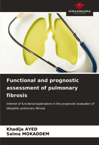 Functional and prognostic assessment of pulmonary fibrosis