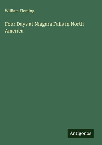 Four Days at Niagara Falls in North America