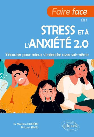 Faire face au stress et à l'anxiété 2.0