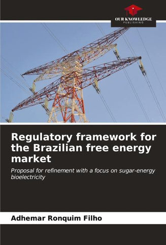 Regulatory framework for the Brazilian free energy market