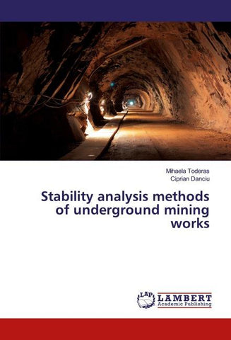 Stability analysis methods of underground mining works