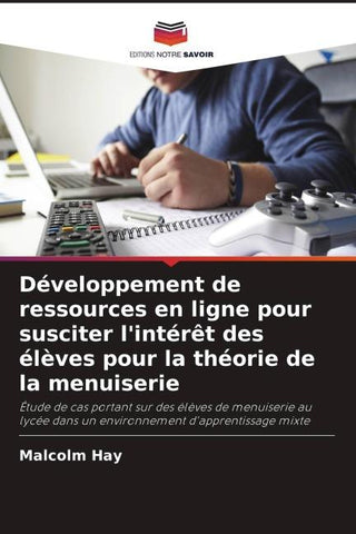 Développement de ressources en ligne pour susciter l'intérêt des élèves pour la théorie de la menuiserie