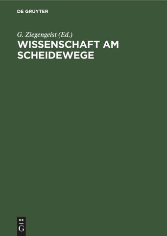 Wissenschaft am Scheidewege