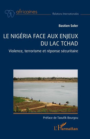 Le Nigéria face aux enjeux du lac Tchad