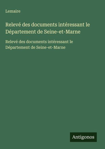 Relevé des documents intéressant le Département de Seine-et-Marne