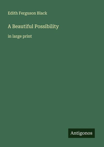 A Beautiful Possibility