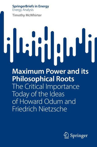 Maximum Power and its Philosophical Roots