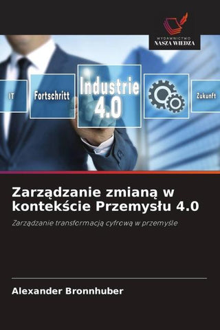 Zarz¿dzanie zmian¿ w kontek¿cie Przemys¿u 4.0