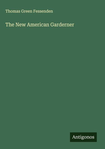 The New American Garderner