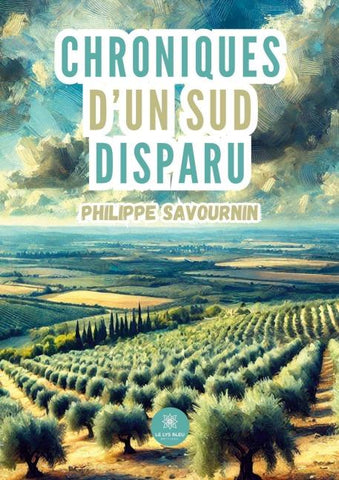 Chroniques d'un Sud disparu
