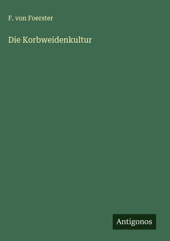 Die Korbweidenkultur
