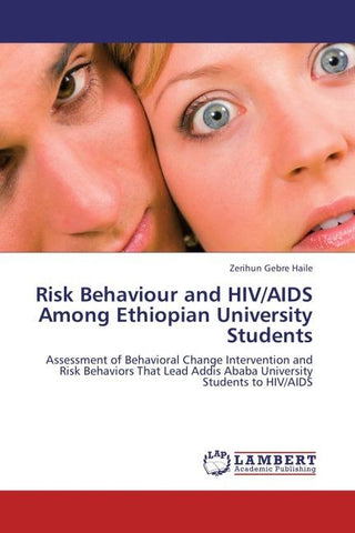 Risk Behaviour and HIV/AIDS Among Ethiopian University Students