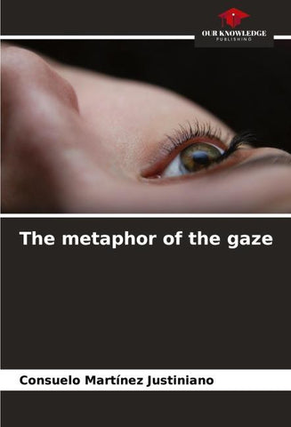 The metaphor of the gaze