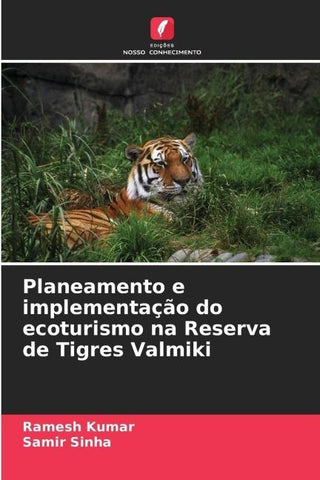 Planeamento e implementação do ecoturismo na Reserva de Tigres Valmiki