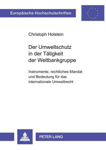 Der Umweltschutz in der Tätigkeit der Weltbankgruppe