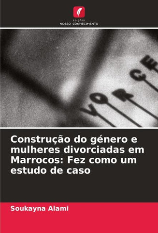 Construção do género e mulheres divorciadas em Marrocos: Fez como um estudo de caso