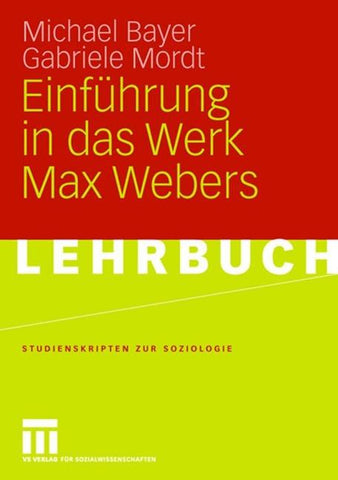 Einführung in das Werk Max Webers