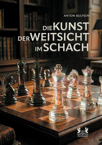 DIE KUNST DER WEITSICHT IM SCHACH