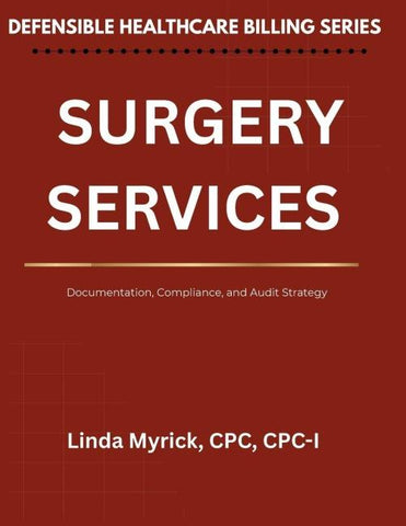 Defensible Healthcare Billing Surgery Services