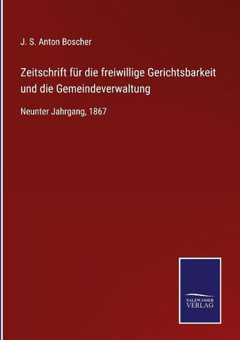 Zeitschrift für die freiwillige Gerichtsbarkeit und die Gemeindeverwaltung